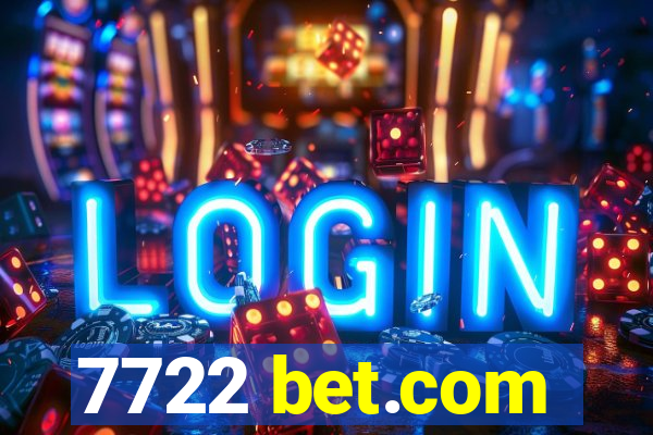 7722 bet.com